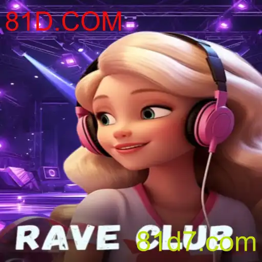 Descubra 'RaveClub': O Novo Fenômeno dos Jogos Online da 81D.COM
